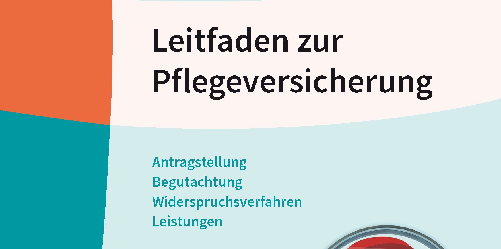 Cover: Leitfaden zur Pflegeversicherung